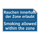 Rauchen innerhalb der Zone erlaubt/.../ - Smoking allowed within the zone/.../