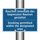 Rauchen innerhalb des begrenzten /.../ - Smoking permitted within the designated /.../