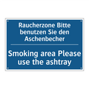 Raucherzone Bitte benutzen Sie /.../ - Smoking area Please use the ashtray/.../