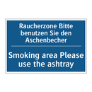 Raucherzone Bitte benutzen Sie /.../ - Smoking area Please use the ashtray/.../