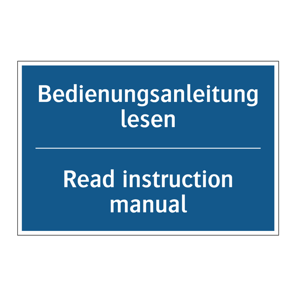 Bedienungsanleitung lesen - Read instruction manual