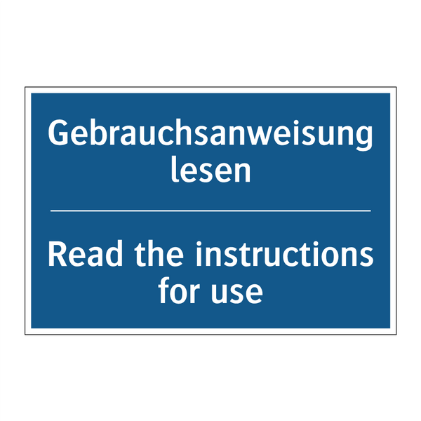 Gebrauchsanweisung lesen - Read the instructions for use