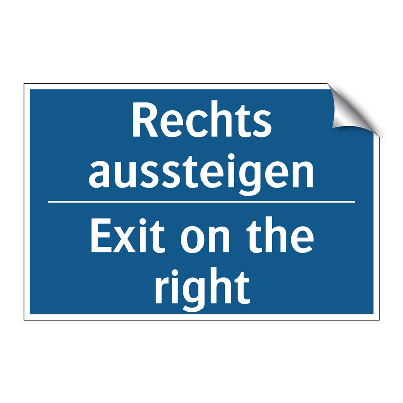 Rechts aussteigen - Exit on the right