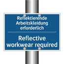 Reflektierende Arbeitskleidung /.../ - Reflective workwear required