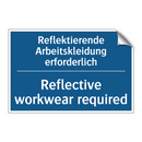 Reflektierende Arbeitskleidung /.../ - Reflective workwear required