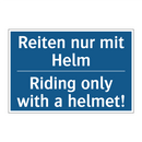 Reiten nur mit Helm - Riding only with a helmet!