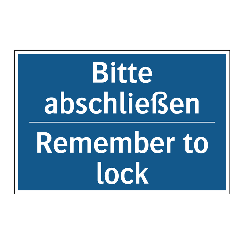 Bitte abschließen - Remember to lock