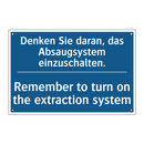 Denken Sie daran, das Absaugsystem /.../ - Remember to turn on the extraction /.../