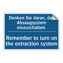 Denken Sie daran, das Absaugsystem /.../ - Remember to turn on the extraction /.../