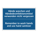 Hände waschen und Händedesinfektionsmittel /.../ - Remember to wash hands and use /.../