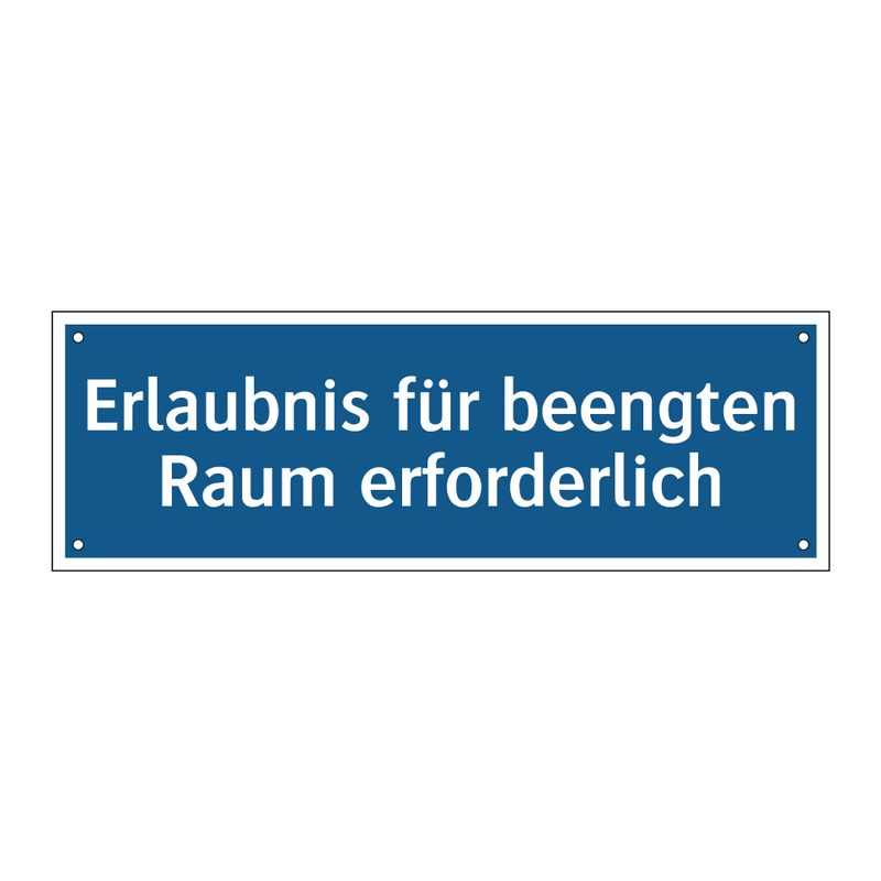 Erlaubnis für beengten Raum erforderlich