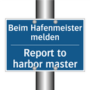 Beim Hafenmeister melden - Report to harbor master