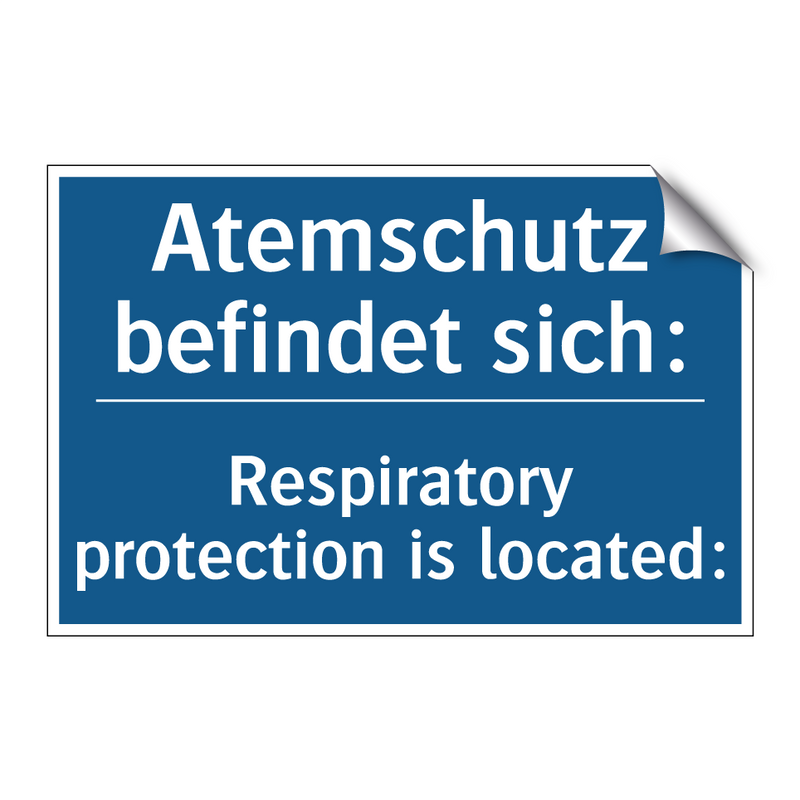 Atemschutz befindet sich: - Respiratory protection is located:/.../