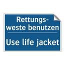 Rettungs- weste benutzen - Use life jacket