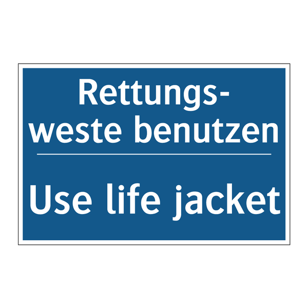 Rettungs- weste benutzen - Use life jacket