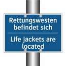 Rettungswesten befindet sich - Life jackets are located