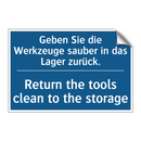 Geben Sie die Werkzeuge sauber /.../ - Return the tools clean to the /.../