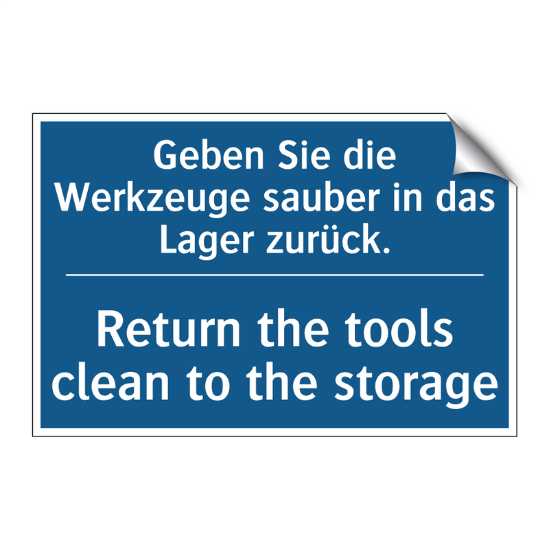 Geben Sie die Werkzeuge sauber /.../ - Return the tools clean to the /.../