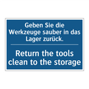 Geben Sie die Werkzeuge sauber /.../ - Return the tools clean to the /.../