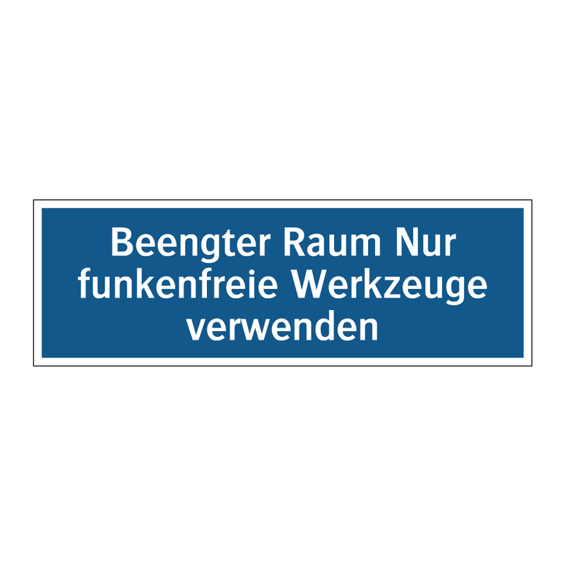 Beengter Raum Nur funkenfreie Werkzeuge verwenden