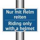 Nur mit Helm reiten - Riding only with a helmet