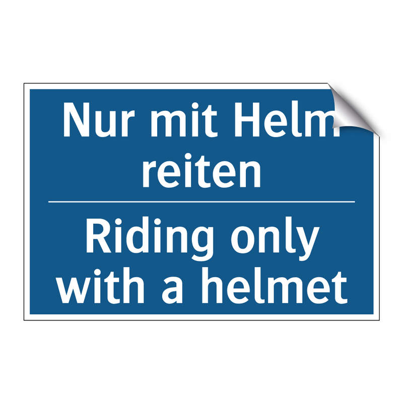 Nur mit Helm reiten - Riding only with a helmet