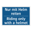 Nur mit Helm reiten - Riding only with a helmet
