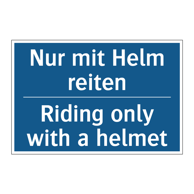 Nur mit Helm reiten - Riding only with a helmet