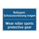 Rollsport- Schutzausrüstung tragen/.../ - Wear roller sports protective /.../