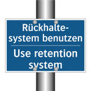 Rückhalte- system benutzen - Use retention system