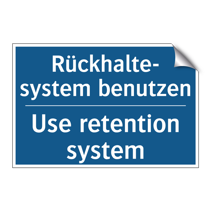 Rückhalte- system benutzen - Use retention system
