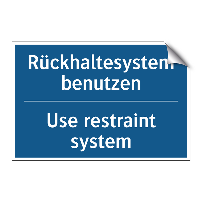 Rückhaltesystem benutzen - Use restraint system