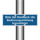 Bitte das Handbuch/die Bedienungsanleitung konsultieren