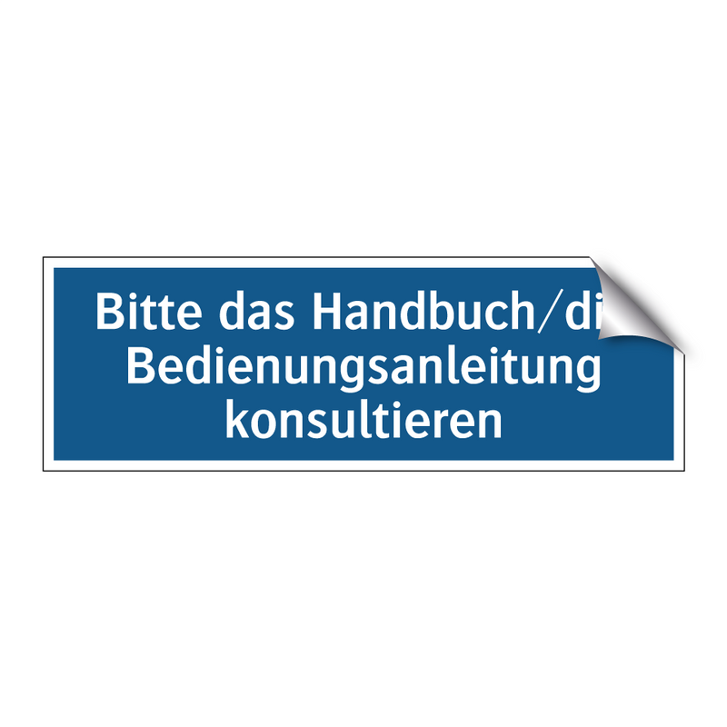 Bitte das Handbuch/die Bedienungsanleitung konsultieren
