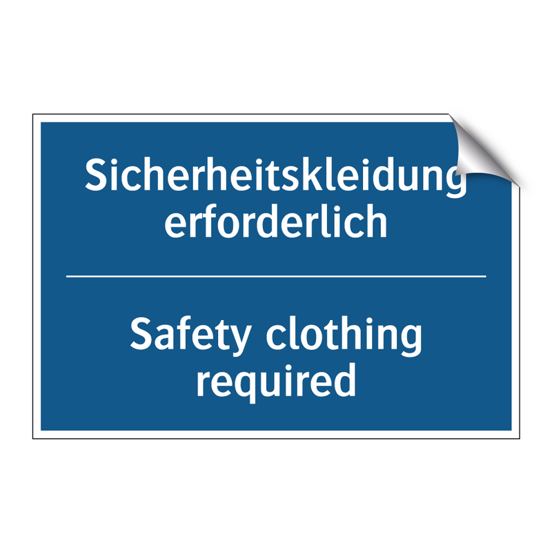 Sicherheitskleidung erforderlich/.../ - Safety clothing required