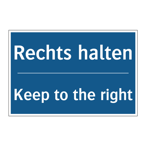 Rechts halten - Keep to the right