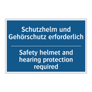 Schutzhelm und Gehörschutz erforderlich/.../ - Safety helmet and hearing protection /.../