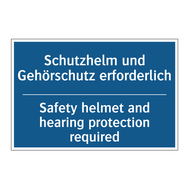 Schutzhelm und Gehörschutz erforderlich/.../ - Safety helmet and hearing protection /.../