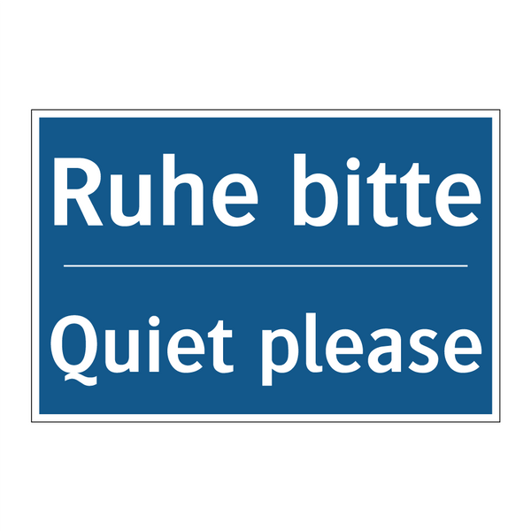 Ruhe bitte - Quiet please