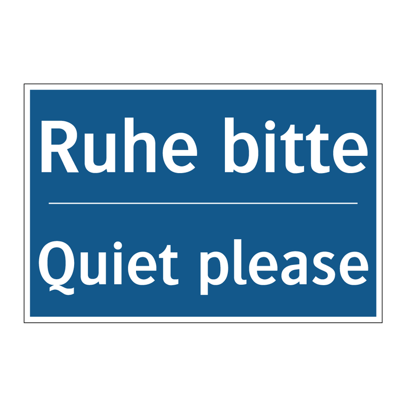 Ruhe bitte - Quiet please