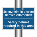 Schutzhelm in diesem Bereich erforderlich/.../ - Safety helmet required in this /.../
