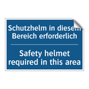 Schutzhelm in diesem Bereich erforderlich/.../ - Safety helmet required in this /.../