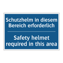 Schutzhelm in diesem Bereich erforderlich/.../ - Safety helmet required in this /.../