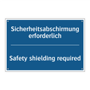 Sicherheitsabschirmung erforderlich/.../ - Safety shielding required