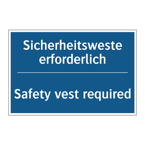 Sicherheitsweste erforderlich - Safety vest required