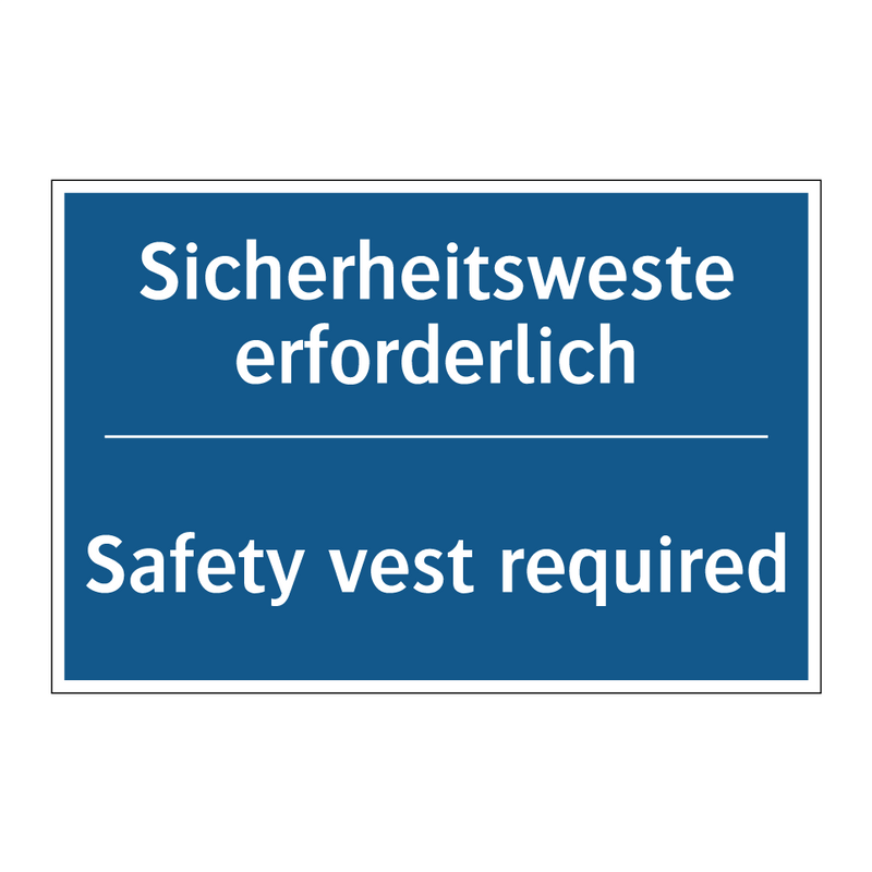 Sicherheitsweste erforderlich - Safety vest required