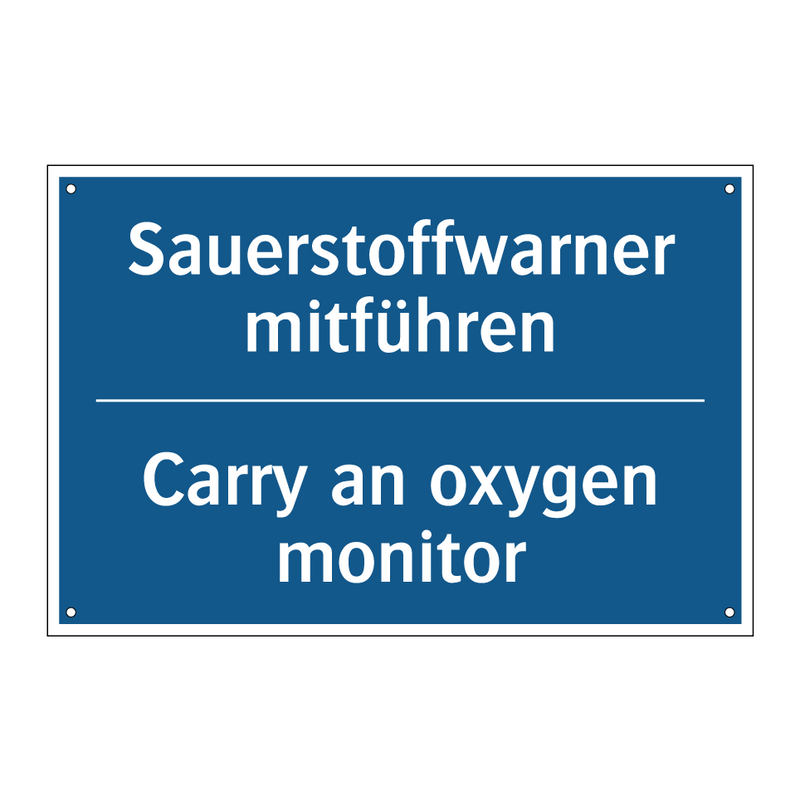 Sauerstoffwarner mitführen - Carry an oxygen monitor