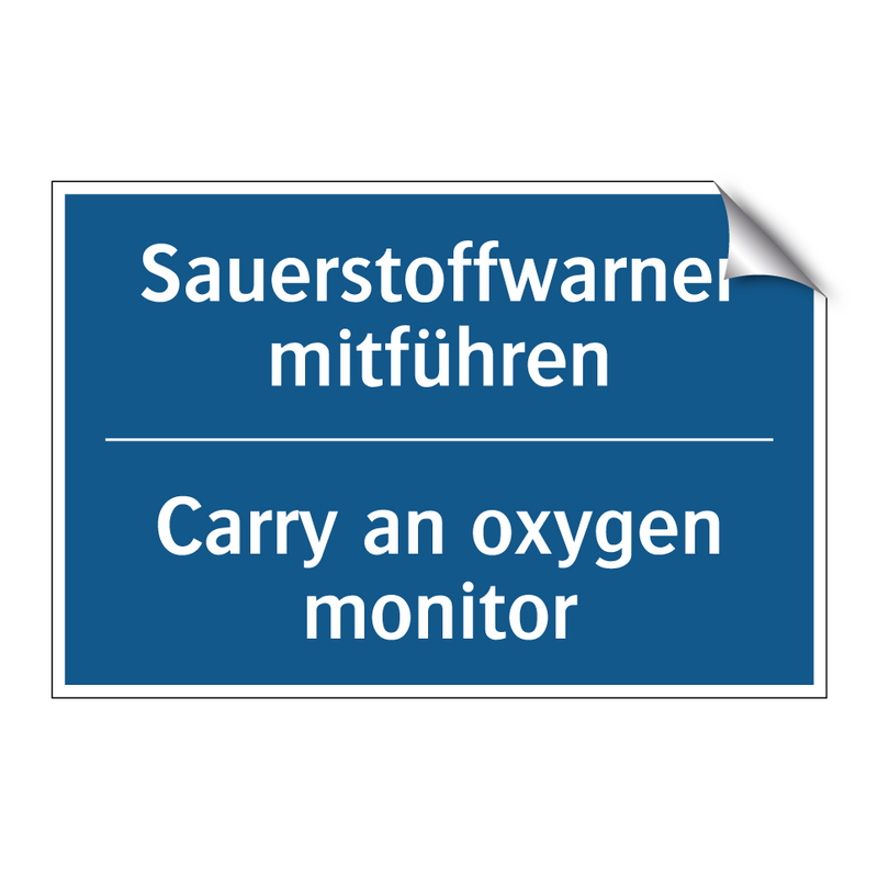 Sauerstoffwarner mitführen - Carry an oxygen monitor