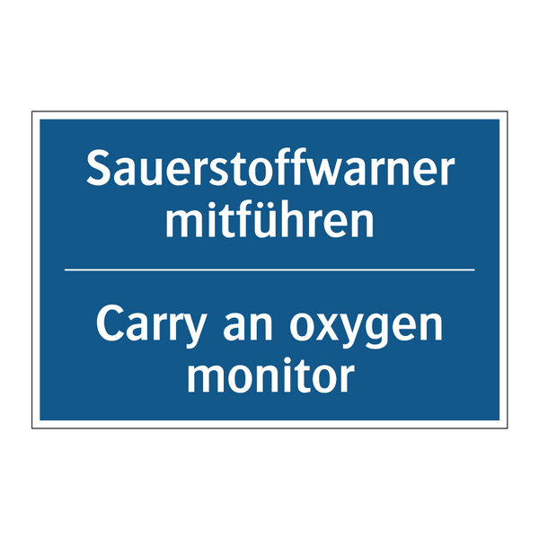 Sauerstoffwarner mitführen - Carry an oxygen monitor