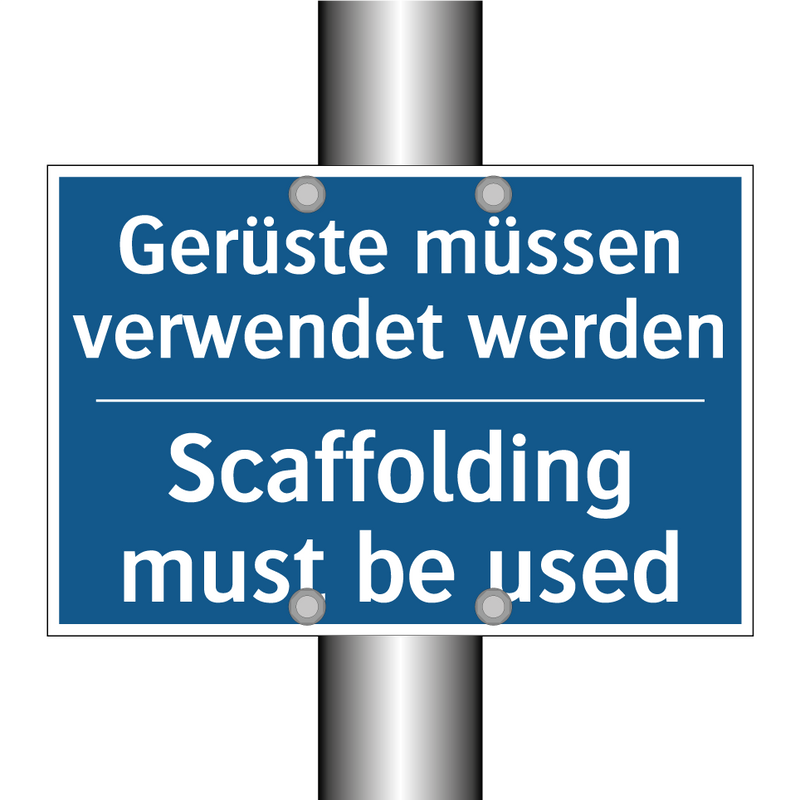 Gerüste müssen verwendet werden/.../ - Scaffolding must be used